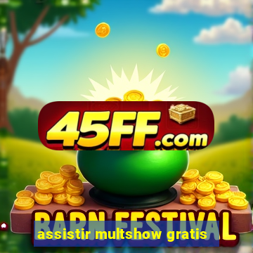 assistir multshow gratis